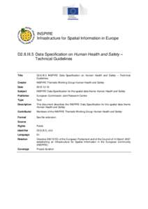 INSPIRE Infrastructure for Spatial Information in Europe D2.8.III.5 Data Specification on Human Health and Safety – Technical Guidelines