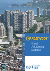 Postal system / Address / Postal code / Computing / Universal Postal Union / Mail / Economy / Technology / Postcodes in the United Kingdom / United States Postal Service