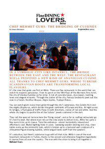 CHEF MEHMET GURS: TH E BRIDGING OF CUISINES by James Brenna n