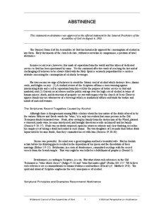 ABSTINENCE This statement on abstinence was approved as the official statement by the General Presbytery of the Assemblies of God on August 6, 1985.