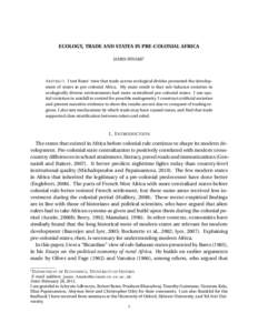 ECOLOGY, TRADE AND STATES IN PRE-COLONIAL AFRICA JAMES FENSKE† A BSTRACT. I test Bates’ view that trade across ecological divides promoted the development of states in pre-colonial Africa. My main result is that sub-