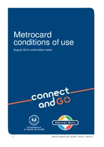 Metrocard conditions of use August 2014 until further notice 1