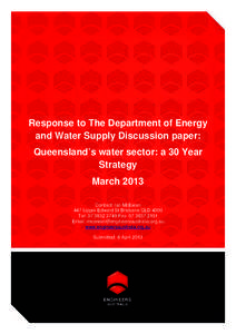 Response to The Department of Energy and Water Supply Discussion paper: Queensland’s water sector: a 30 Year Strategy March 2013 Contact: Ian McEwan