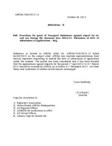 APEDA/TAS[removed]October 30, 2013 Addendum – II Sub: Procedure for grant of Transport Assistance against export by air and sea during the financial year[removed]Extension of date of