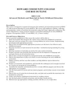 HOWARD COMMUNITY COLLEGE COURSE OUTLINE EDUC-212 Advanced Methods and Materials in Early Childhood Education 3 Credits