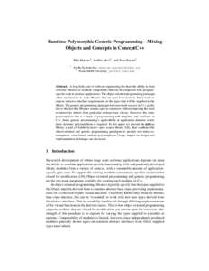 Runtime Polymorphic Generic Programming—Mixing Objects and Concepts in ConceptC++ Mat Marcus1 , Jaakko Järvi2 , and Sean Parent1 1  Adobe Systems Inc.{mmarcus|sparent}@adobe.com