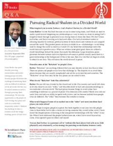 Pursuing Radical Shalom in a Divided World What inspired you to write Embrace: God’s Radical Shalom for a Divided World? Embrace: God’s Radical Shalom for a Divided World Available September 2016