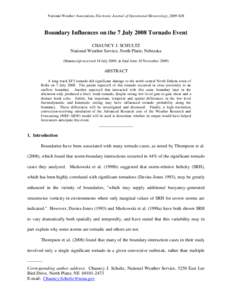 National Weather Association, Electronic Journal of Operational Meteorology, 2009-EJ8  Boundary Influences on the 7 July 2008 Tornado Event CHAUNCY J. SCHULTZ National Weather Service, North Platte, Nebraska (Manuscript 