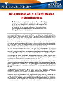 Anti-Corruption War as a Potent Weapon in Global Relations In Summary: Anti-corruption is the newest war of nations where Kenya – and Africa – has already lost all the battles of perception, and is tipped to lose the