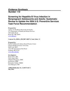 Evidence Synthesis_____________________________ Number 110 Screening for Hepatitis B Virus Infection in Nonpregnant Adolescents and Adults: Systematic Review to Update the 2004 U.S. Preventive Services Task Force Recomme