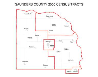 SAUNDERS COUNTY 2000 CENSUS TRACTS Morse Bluff Cedar Bluffs 9881