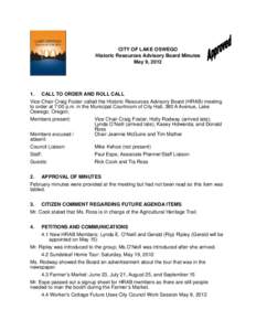 CITY OF LAKE OSWEGO Historic Resources Advisory Board Minutes May 9, [removed]CALL TO ORDER AND ROLL CALL Vice-Chair Craig Foster called the Historic Resources Advisory Board (HRAB) meeting