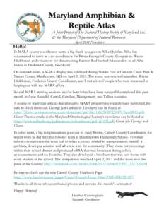 Maryland Amphibian & Reptile Atlas A Joint Project of The Natural History Society of Maryland, Inc. & the Maryland Department of Natural Resources April 2011 Newsletter