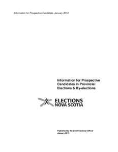 Information for Prospective Candidate- January[removed]Information for Prospective Candidates in Provincial Elections & By-elections