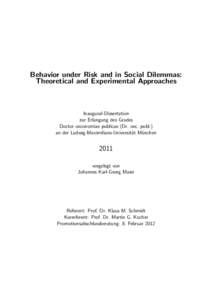 Behavior under Risk and in Social Dilemmas: Theoretical and Experimental Approaches