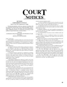 OURT CNOTICES REVISED AMENDMENT OF RULE Rules of the Chief Administrative Judge Pursuant to the authority vested in me, and upon consultation with