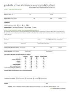 graduate school admissions recommendation form University of North Carolina School of the Arts  Section I: To be completed by applicant