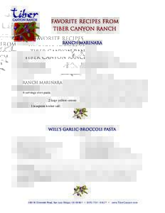 Favorite Recipes Fr om Tiber C anyon Ranch RAN CH M ARINARA 6 servings over pasta 2 large yellow onions 1/4 cup extra virgin olive oil