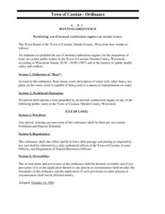 Town of Cassian - OrdinanceBOATING ORDINANCE Prohibiting use of internal combustion engines on certain waters. The Town Board of the Town of Cassian, Oneida County, Wisconsin does ordain as follows: