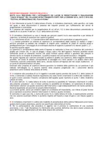 REPERTORIO DOMANDE / RISPOSTE RELATIVE A INVITO ALLA PROCEDURA PER L’AFFIDAMENTO DEI LAVORI DI PROGETTAZIONE E REALIZZAZIONE “CHIAVI IN MANO” DEL VILLAGGIO INTRATTENIMENTO OSPITI PER LE EDIZIONI 2014, 2015 E 2016 D