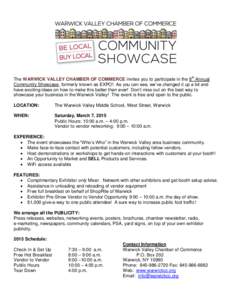 The WARWICK VALLEY CHAMBER OF COMMERCE invites you to participate in the 8th Annual Community Showcase, formerly known as EXPO! As you can see, we’ve changed it up a bit and have exciting ideas on how to make this bett