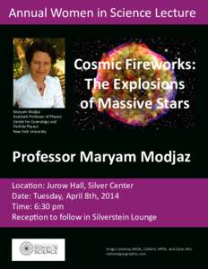 Annual Women in Science Lecture  Maryam Modjaz Assistant Professor of Physics Center for Cosmology and Particle Physics