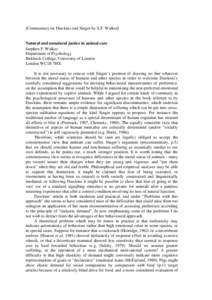 [Commentary on Dawkins and Singer by S.F. Walker]  Natural and unnatural justice in animal care Stephen F. Walker Department of Psychology Birkbeck College, University of London