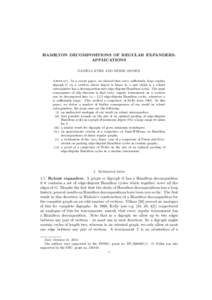 HAMILTON DECOMPOSITIONS OF REGULAR EXPANDERS: APPLICATIONS ¨ DANIELA KUHN AND DERYK OSTHUS Abstract. In a recent paper, we showed that every sufficiently large regular