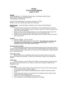Minutes Civic Committee Meeting August 3, 2010 Present Committee Members: Tom Wheeler, Rodney Jester, Ed Rohrbach, Mick Fitzharris Guests: Steven Threefoot, David Michelson