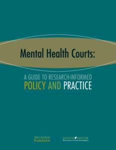 Civil law / Courts / Criminal law / Mental health court / Medical ethics / Medicine / Center for Court Innovation / Mental health / Substance Abuse and Mental Health Services Administration / Psychiatry / Law / Mental health law