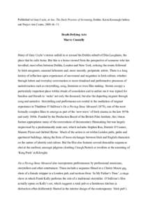 Published in Gary Coyle, At Sea: The Daily Practice of Swimming, Dublin: Kevin Kavanagh Gallery and Project Arts Centre, 2009: Death-Defying Acts Maeve Connolly