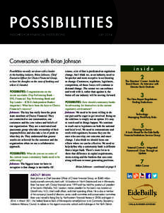 POSSIBILITIES INSIGHTS FOR FINANCIAL INSTITUTIONS JULY[removed]Conversation with Brian Johnson