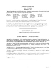 TOWN BOARD MEETING Town of Westfield February 3rd, 2016 The regular meeting of the Town Board of the Town of Westfield was called to order at 7:33pm in Eason Hall, 23 Elm Street, Westfield, NY, with the following members