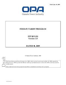 Draft: July 10, 2009  FEED-IN TARIFF PROGRAM FIT RULES Version 1.0