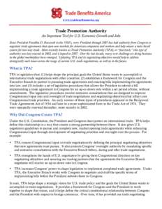www.tradebenefitsamerica.org  	
   Trade Promotion Authority An Important Tool for U.S. Economic Growth and Jobs
