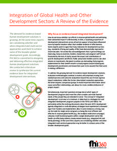 Integration of Global Health and Other Development Sectors: A Review of the Evidence The demand for evidence-based human development solutions is growing. At the same time, experts are considering whether and