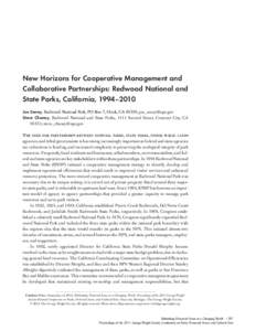 New Horizons for Cooperative Management and Collaborative Partnerships: Redwood National and State Parks, California, 1994–2010 Joe Seney, Redwood National Park, PO Box 7, Orick, CA 95555; [removed] Steve Chane