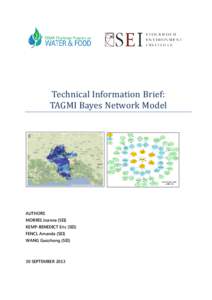 Technical Information Brief: TAGMI Bayes Network Model AUTHORS MORRIS Joanne (SEI) KEMP-BENEDICT Eric (SEI)