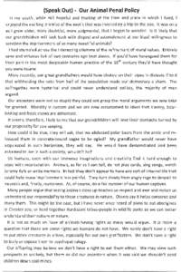 (Speak Out) - Our Animal Penal Policy In my youth, while still hopeful and trusting of the time and place in which I lived, I enjoyed the exciting promise of the exotic that was invoked by a trip to the zoo. It was only 