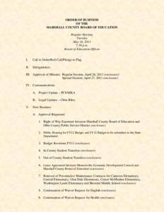 ORDER OF BUSINESS OF THE MARSHALL COUNTY BOARD OF EDUCATION Regular Meeting Tuesday May 10, 2011