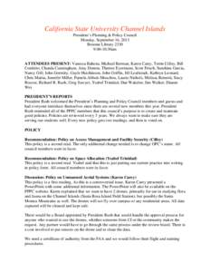 California State University Channel Islands President’s Planning & Policy Council Monday, September 16, 2013 Broome Library[removed]:00-10:30am