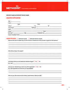 Methodist Hospital and Methodist Women’s Hospital  Volunteen Application Date____________________ Name___________________________________________________________________________________________________