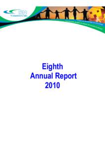 Eighth Annual Report 2010 CONTENTS ABOUT FNQ VOLUNTEERS INC. .................................................................................. 3
