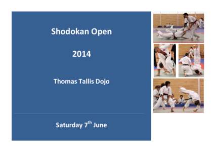 Shodokan Open 2014 Thomas Tallis Dojo Saturday 7th June