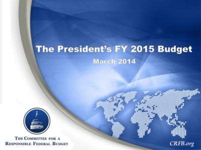 CRFB.org  The President’s Budget Projects Debt on a Downward Path Percent of GDP 80% 78%