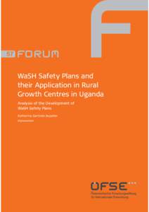 57  WaSH Safety Plans and their Application in Rural Growth Centres in Uganda Analysis of the Development of