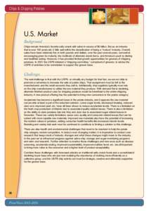 Chips & Chipping Potatoes  U.S. Market Background	  Chips remain America’s favorite salty snack with sales in excess of $6 billon. But as an industry