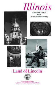 Illinois VISITORS’ GUIDE to the Illinois General Assembly  Land of Lincoln