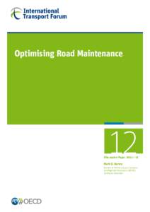 Optimising Road Maintenance  12 Discussion Paper 2012 • 12 Mark O. Harvey