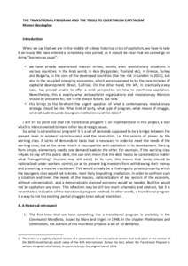 THE TRANSITIONAL PROGRAM AND THE TOOLS TO OVERTHROW CAPITALISM 1 Manos Skoufoglou Introduction When we say that we are in the middle of a deep historical crisis of capitalism, we have to take it seriously. We have entere